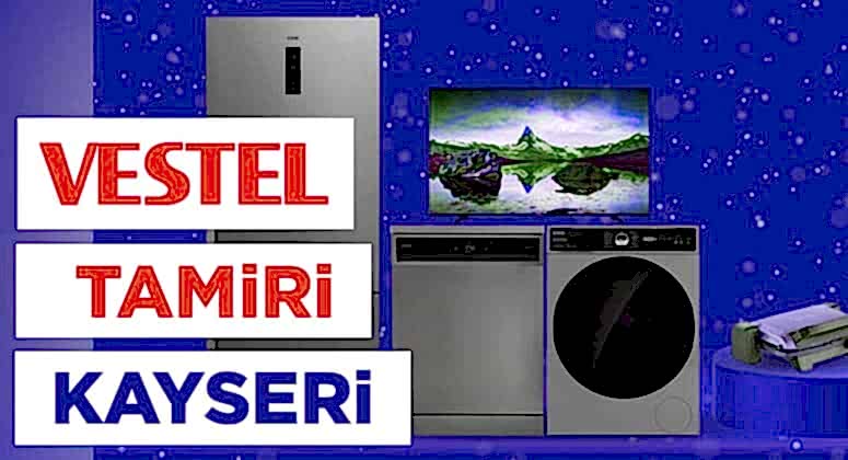 Vestel Tamir ve Servis Kayseri